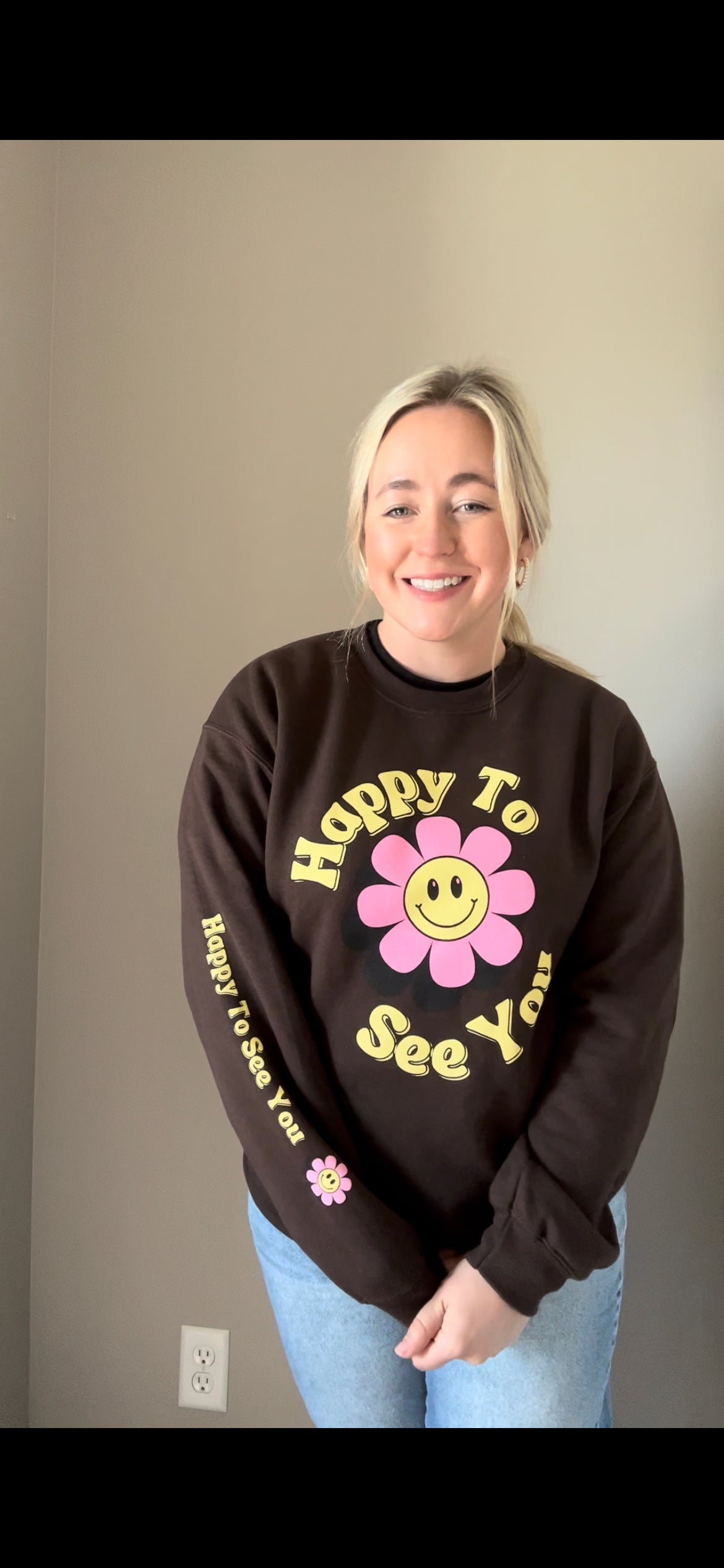 "Happy to See You" Sweatshirt