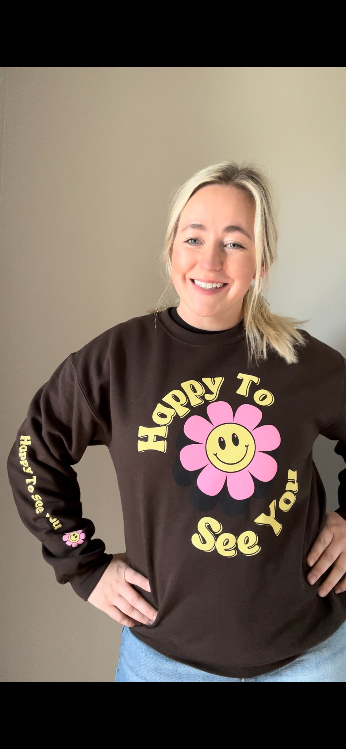 "Happy to See You" Sweatshirt