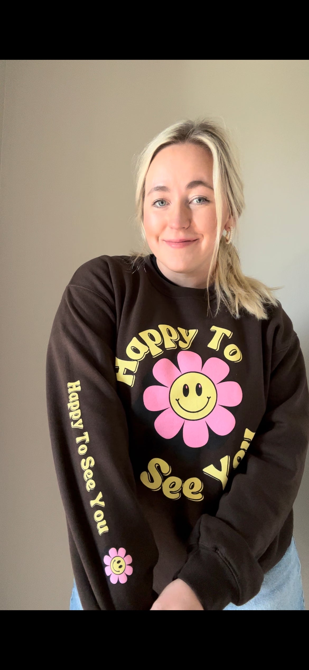 "Happy to See You" Sweatshirt