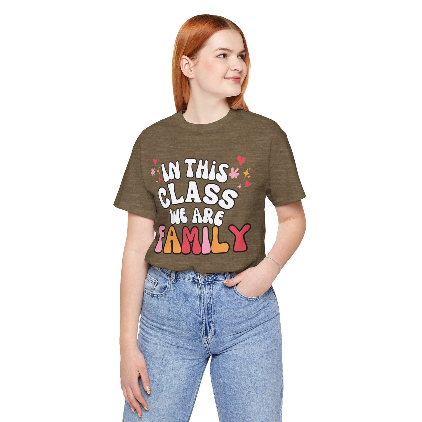 "In this Class We Are Family" Shirt