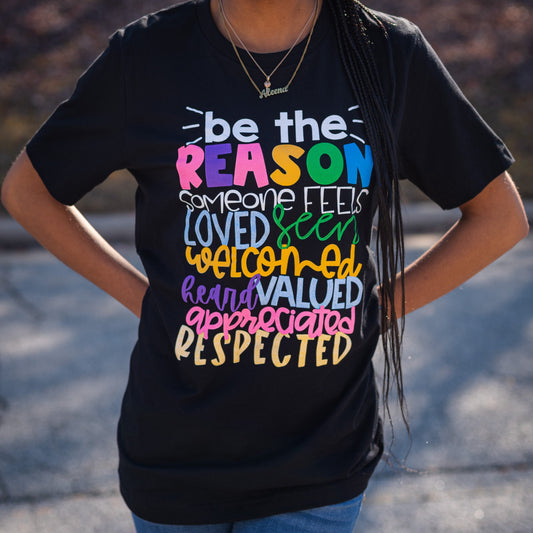 Be The Reason Teacher tshirt