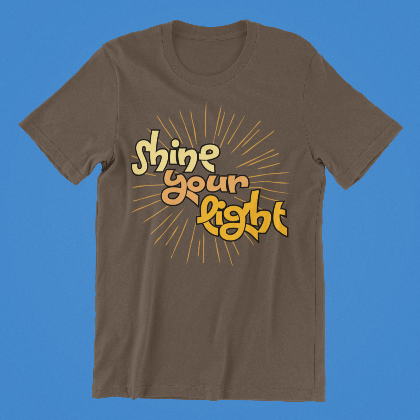 "Shine Your Light" Shirt