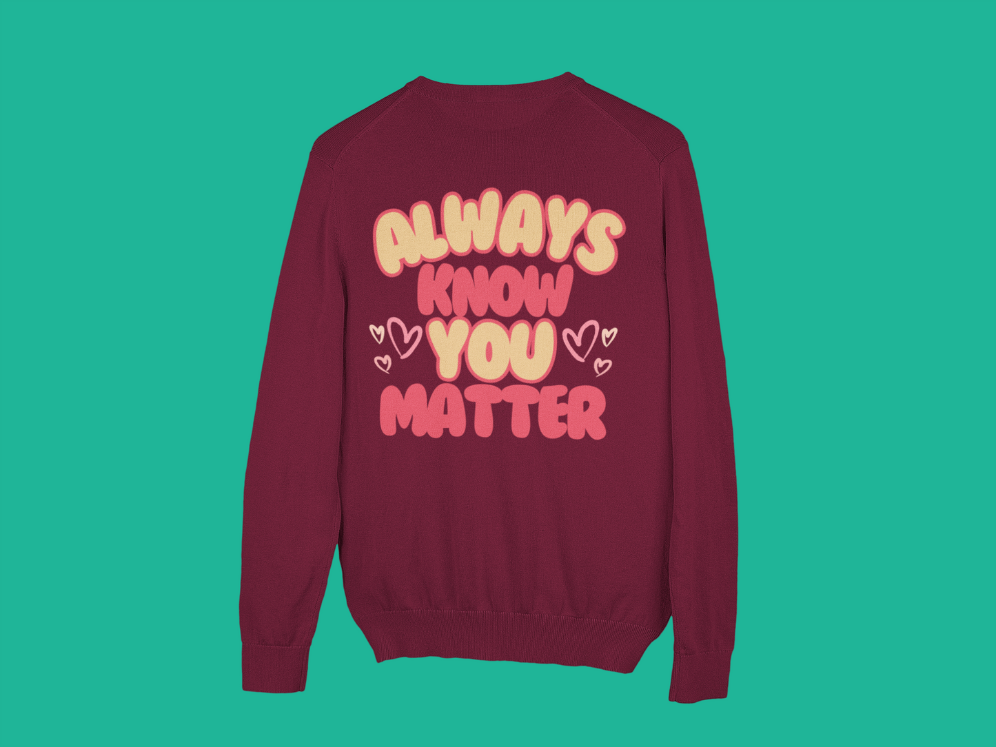 "You Matter" Sweatshirt